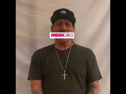 Watch MEAN GIRLS with Danny Trejo on Cya.LIVE